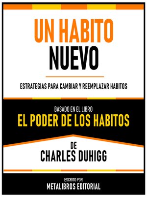 cover image of Un Habito Nuevo--Basado en el Libro El Poder De Los Habitos De Charles Duhigg